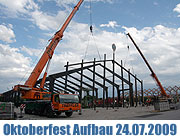 24.07.2009: Der Wiesnaufbau mach große Fortschritte. Fotos in einer Galerie und ein Video gibt es bei uns (©Foto: Martin Schmitz)